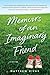 Memoirs of An Imaginary Friend