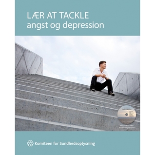 Lær at tackle angst og depression