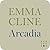 Arcadia by Emma Cline