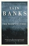 The Wasp Factory by Iain Banks