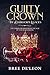 Guilty Crown (The Darkstorm...