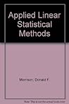 Applied linear statistical methods