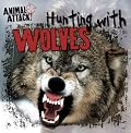 Hunting with Wolves