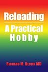 Reloading: A Practical Hobby