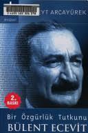 Bir Özgürlük Tutkunu Bülent Ecevit