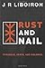 Rust and Nail (TilDeath Project Book 1)