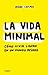 La vida minimal by Pedro Campos