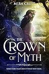 The Crown of Myth Bundle (Part I & II) by Mira Crest
