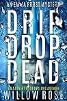 Drip Drop Dead