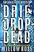 Drip Drop Dead (Emma Frost #12)