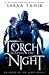 A Torch Against the Night (An Ember in the Ashes, #2)