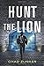 Hunt the Lion (Sam Callahan...