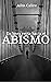 En línea recta hacia el ABISMO