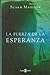La Fuerza de La Esperanza by MADISON SUSAN