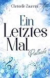 Ein letztes Mal, vielleicht (Ein letztes Mal #2)