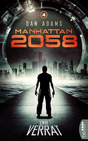 Der Verrat (Manhattan 2058, #4)