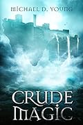 Crude Magic