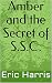 Amber and the Secret of S.S.C. by Eric Harris