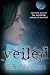 Veiled: Veiled Series (Volume 1)