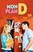 Mon plan D