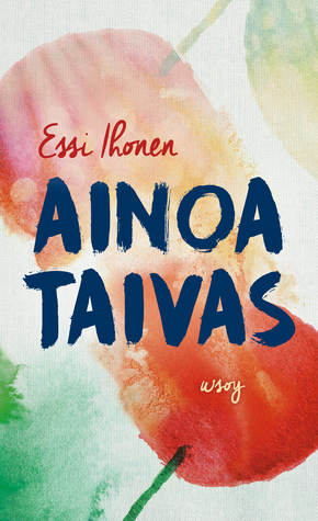 Ainoa taivas (Hardcover)