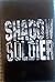 Shadow Soldier by T.L.   Davis