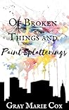 Of Broken Things ...
