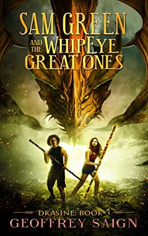Drasine (Sam Green and the WhipEye Great Ones #3)