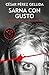 Sarna con gusto by César Pérez Gellida Sarna con gusto by César Pérez Gellida