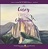 Casey Cruises California: California's Nine National Parks for Kids