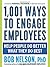 1,001 Ways to Engage Employees: Help People Do Better What They Do Best
