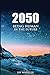2050: Being Human In The Fu...