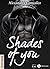 Shades of You – Histoire intégrale by Alexandra Gonzalez