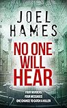 No One Will Hear (Sam Williams #2) No One Will Hear (Sam Williams #2)