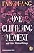 One Glittering Moment by Fang Fang