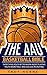The AAU Basketball Bible by Troy Horne