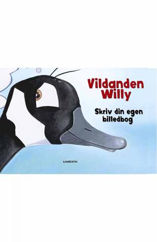 Vildanden Willy: skriv din egen billedbog