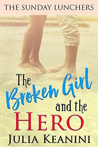 The Broken Girl and the Hero (The Sunday Lunchers #5)