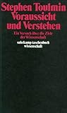 Voraussicht und Verstehen: Ein Versuch über die Ziele der Wissenschaft