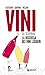 Vini da scoprire. La riscos...