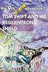 Tom Swift Lives! Resilientronic Shield: the assassin has no face! (Tom Swift reimagined! Book 41) Tom Swift Lives! Resilientronic Shield: the assassin has no face! (Tom Swift reimagined! Book 41)