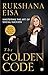 The Golden Code Rukshana Eisa