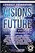 Visions of the Future: Second Edition