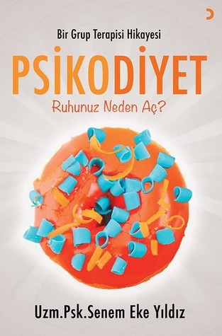 Bir Grup Terapisi Hikayesi Psikodiyet (Paperback)