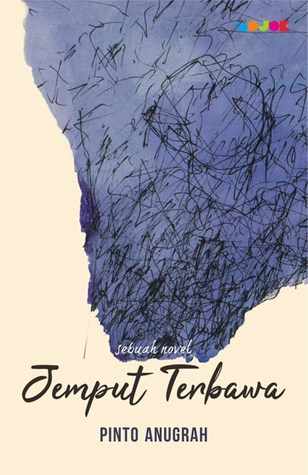 Jemput Terbawa: Sebuah Novel