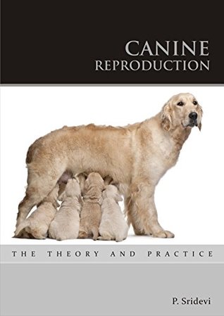 Canine Reproduction-The Theory and Practice