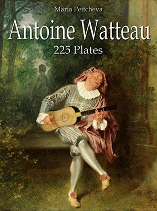 Antoine Watteau: 225 Plates (Kindle Edition)