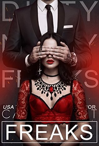 Freaks (Dirty Nasty Freaks, #3)
