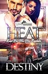 Heat: Lust For The Fire Captain
