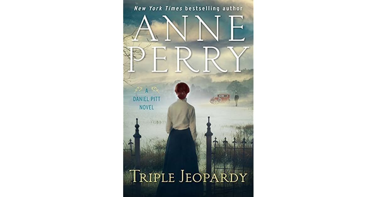 Triple Jeopardy (Daniel Pitt 2) by Anne Perry